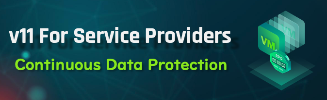 v11 For Service Providers - Low RPO VMware Replication with CDP